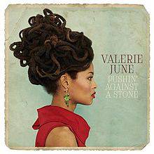 Valerie June : Pushin' Against a Stone